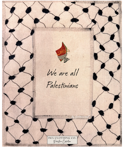 We Are All Palestinians Artwork