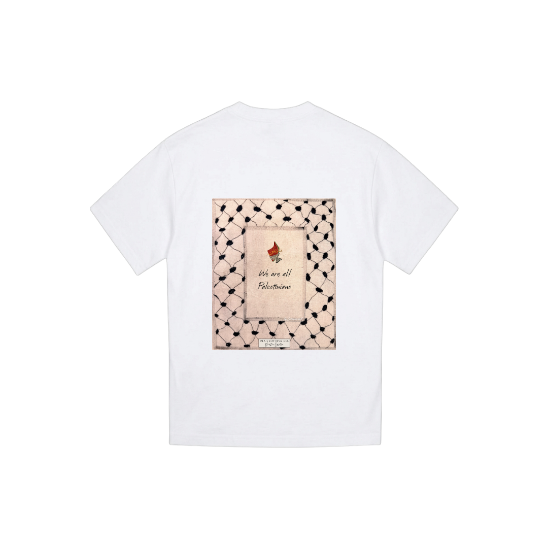 We Are All Palestinians White Tee Design