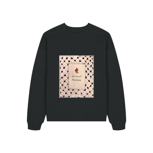 We Are All Palestinians Black Sweatshirt Design