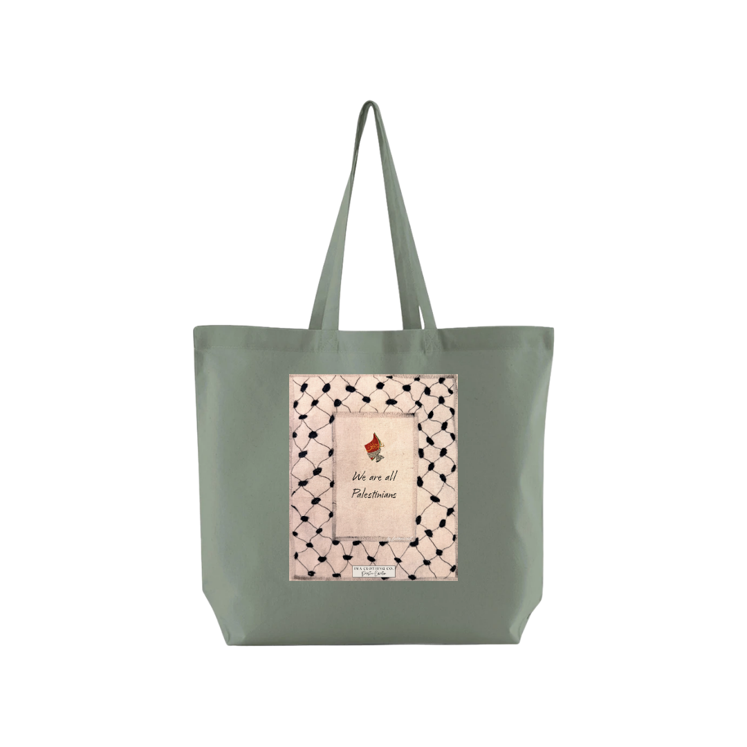 We Are All Palestinians Sage Green Tote Bag